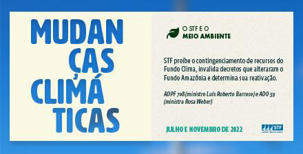 Especial Meio Ambiente: STF determina retomada de funcionamento de fundos ambientais